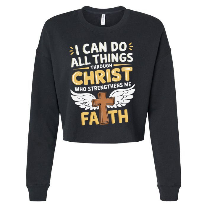 Can Do All Things Through Christ Who Strengthens Me Cropped Pullover Crew