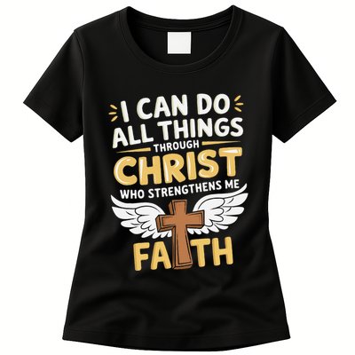 Can Do All Things Through Christ Who Strengthens Me Womens T-Shirt