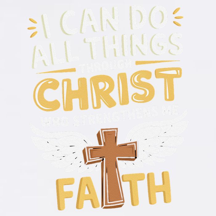 Can Do All Things Through Christ Who Strengthens Me Garment-Dyed Sweatshirt