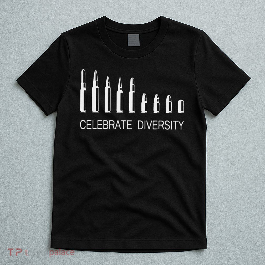 Celebrate Diversity Ammo Bullet Funny Pro Gun Ammunition T-Shirt