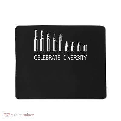 Celebrate Diversity Ammo Bullet Funny Pro Gun Ammunition Mousepad
