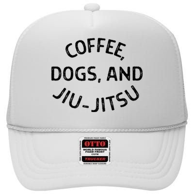 Coffee Dogs And Jiu Jitsu Bjj High Crown Mesh Back Trucker Hat