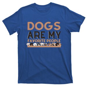 Cute Dogs Are My Favorite People For Puppy Lovers Cute Gift T-Shirt