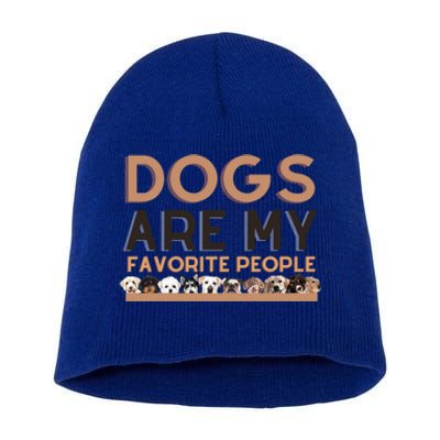 Cute Dogs Are My Favorite People For Puppy Lovers Cute Gift Short Acrylic Beanie