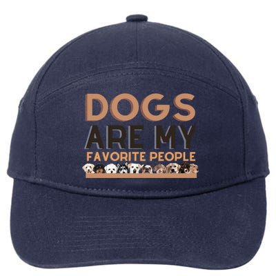 Cute Dogs Are My Favorite People For Puppy Lovers Cute Gift 7-Panel Snapback Hat