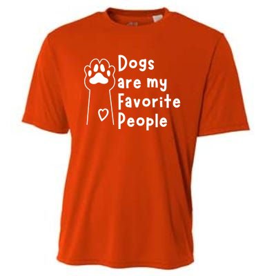 Cute Dogs Are My Favorite People For Puppy Paw Lovers Gift Cooling Performance Crew T-Shirt