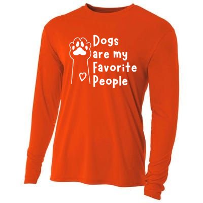 Cute Dogs Are My Favorite People For Puppy Paw Lovers Gift Cooling Performance Long Sleeve Crew