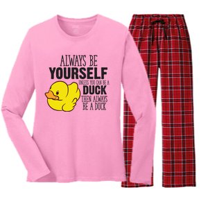 Cute Duck Always Be Yourself Unless You Can Be A Duck Gift Women's Long Sleeve Flannel Pajama Set 