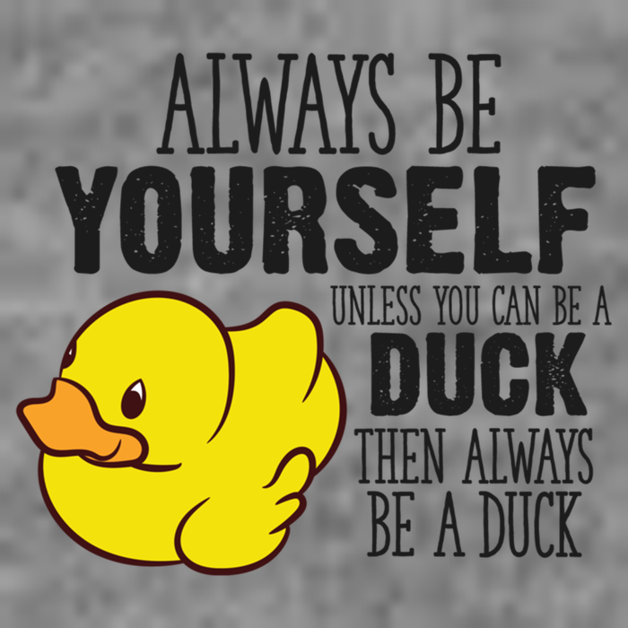 Cute Duck Always Be Yourself Unless You Can Be A Duck Gift Toddler Hoodie
