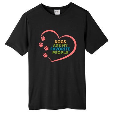 Cute Dogs Are My Favorite People For Puppy Paw Lovers Great Gift Tall Fusion ChromaSoft Performance T-Shirt