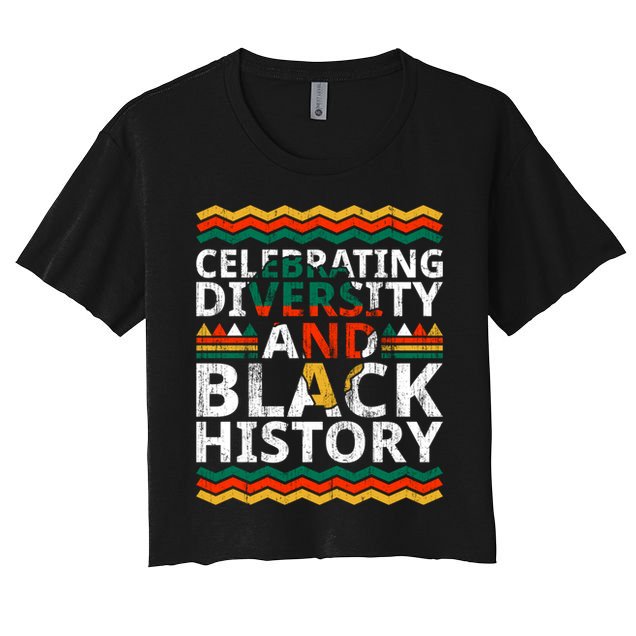Celebrating Diversity And Black History African Americans Gift Crop Top