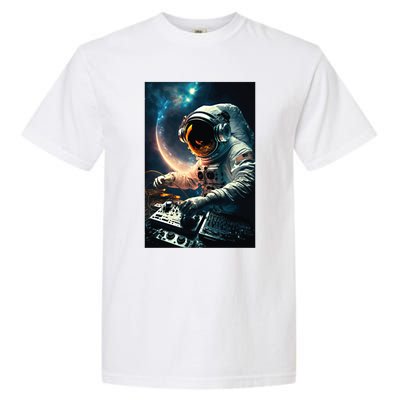 Cosmic Dj Astronaut Djing In Space And Graphic Gift Garment-Dyed Heavyweight T-Shirt