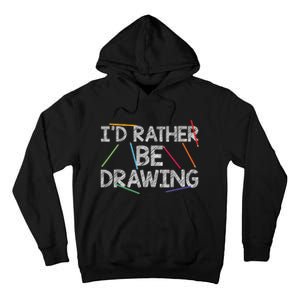 Cool Drawing Art For Sketch Pencil Artist Lovers Tall Hoodie