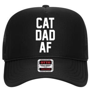 Cat Dad AF TShirt For Dads Of Cats High Crown Mesh Back Trucker Hat