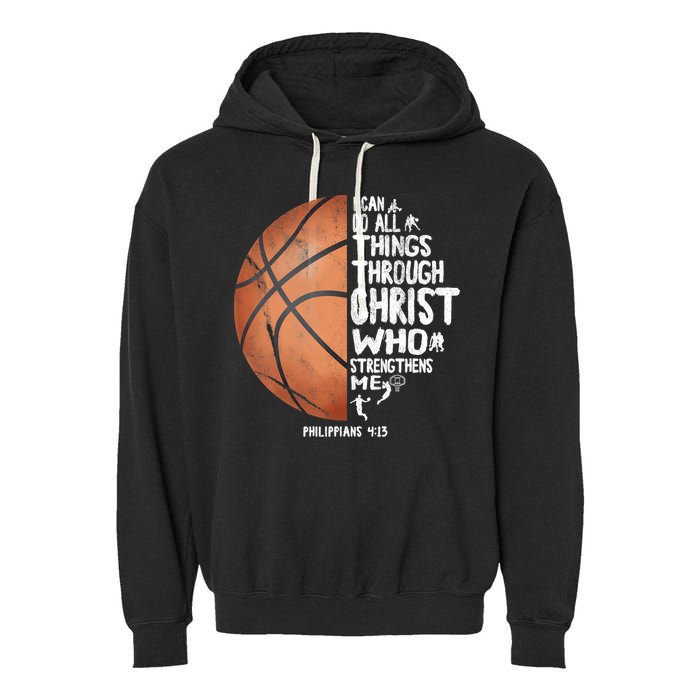 Can Do All Things Through Christ Philippians 4:13 Basketball Garment-Dyed Fleece Hoodie
