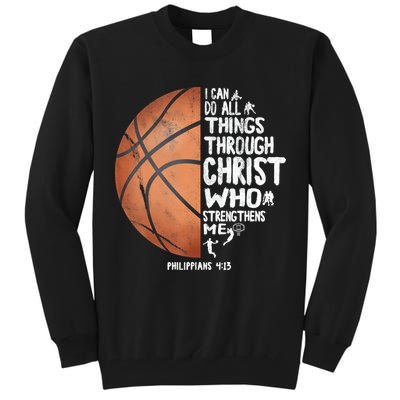 Can Do All Things Through Christ Philippians 4:13 Basketball Tall Sweatshirt