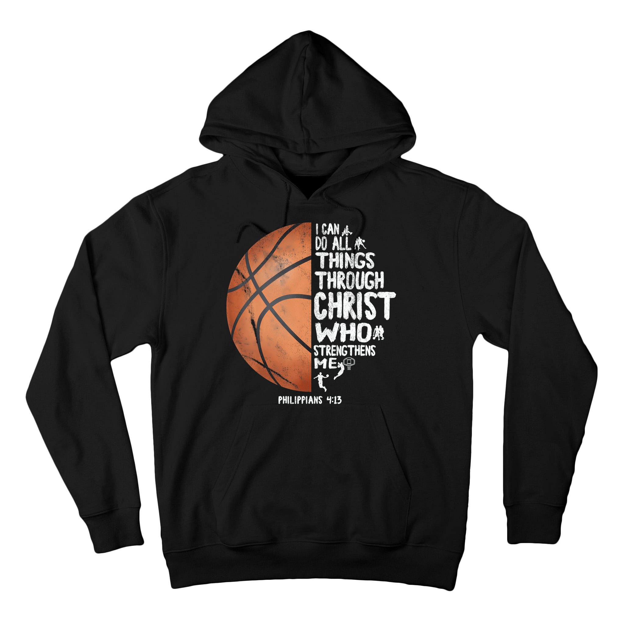 Can Do All Things Through Christ Philippians 4:13 Basketball Tall Hoodie