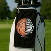 Can Do All Things Through Christ Philippians 4:13 Basketball Golf Towel