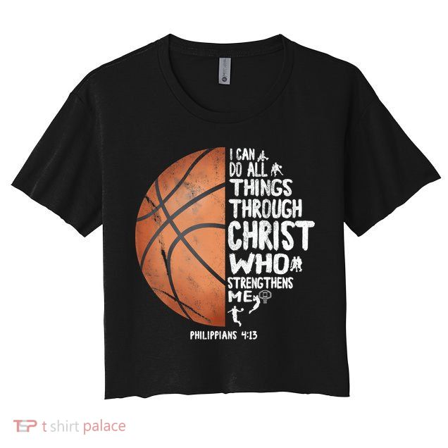 Can Do All Things Through Christ Philippians 4:13 Basketball Crop Top