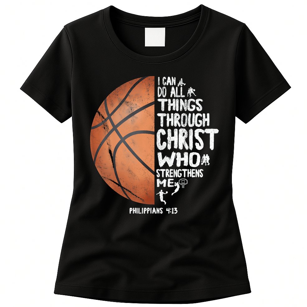 Can Do All Things Through Christ Philippians 4:13 Basketball Womens T-Shirt