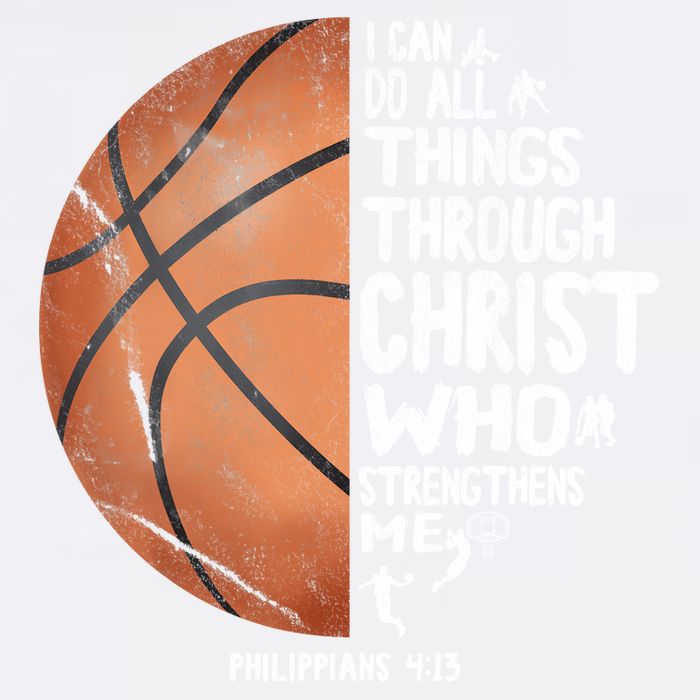 Can Do All Things Through Christ Philippians 4:13 Basketball Garment-Dyed Sweatshirt