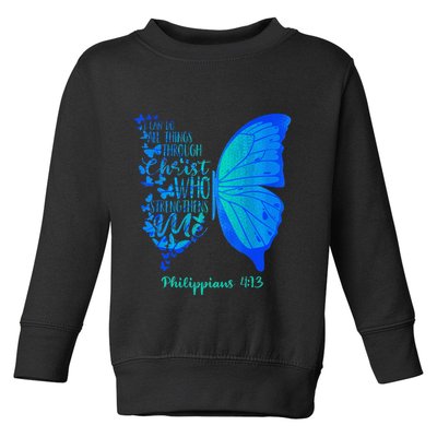 Can Do All Things Through Christ Who Strengthens Me I Gift Toddler Sweatshirt