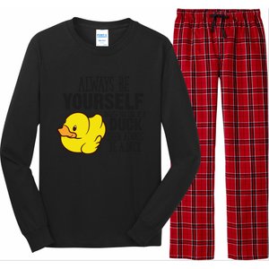 Cute Duck Always Be Yourself Unless You Can Be A Duck Gift Long Sleeve Pajama Set