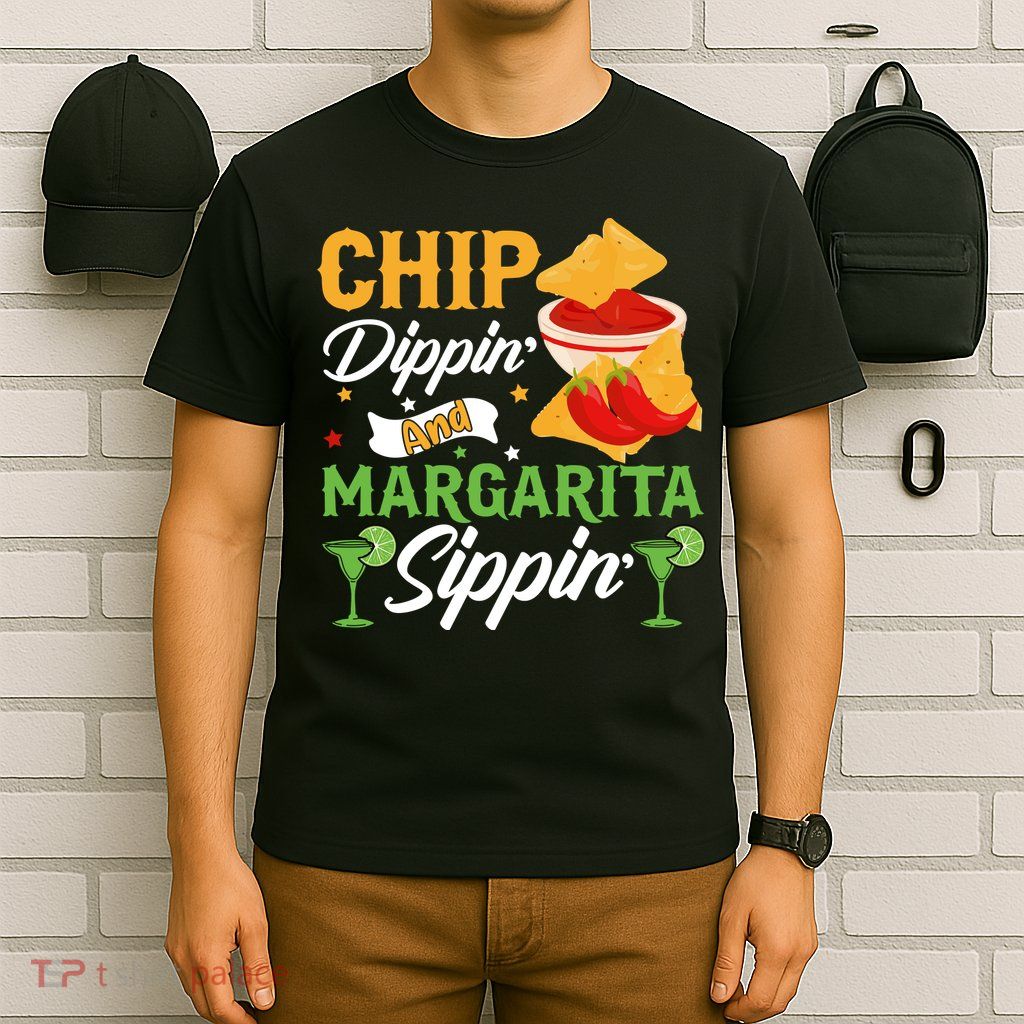Chip Dippin' And Margarita Sippin Cinco De Mayo T T-Shirt