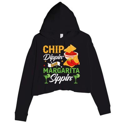 Chip Dippin' And Margarita Sippin Cinco De Mayo T Crop Fleece Hoodie