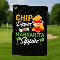 Chip Dippin' And Margarita Sippin Cinco De Mayo T Golf Towel