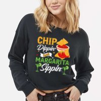 Chip Dippin' And Margarita Sippin Cinco De Mayo T Cropped Pullover Crew