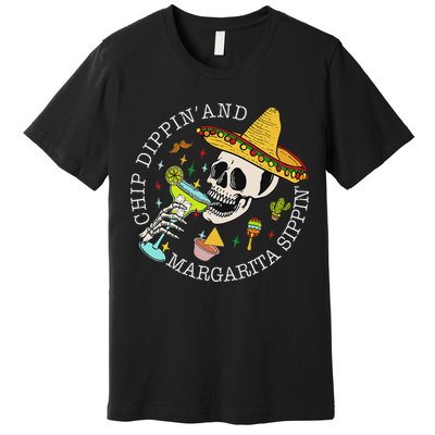 Chip Dippin And Margarita Sippin Cinco De Mayo Drinking Premium T-Shirt