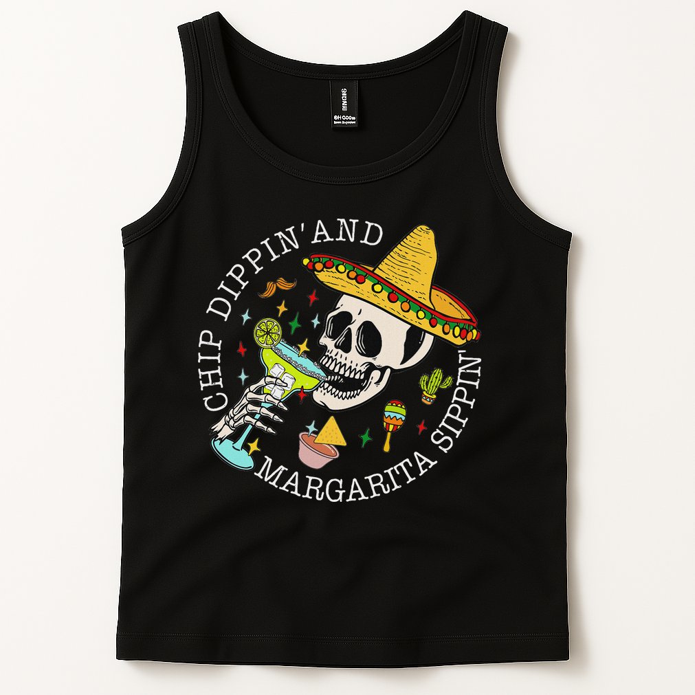 Chip Dippin And Margarita Sippin Cinco De Mayo Drinking Tank Top