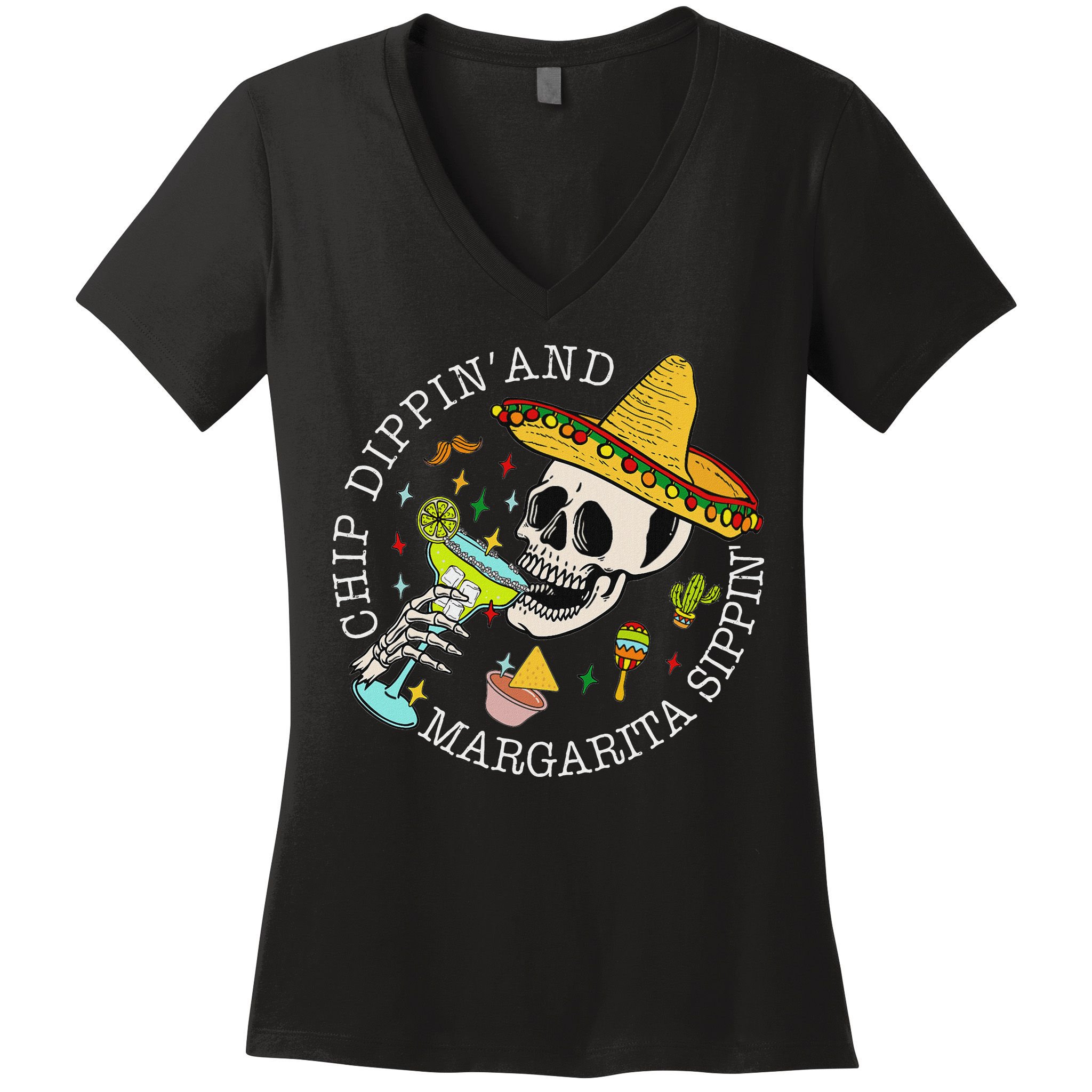 Chip Dippin And Margarita Sippin Cinco De Mayo Drinking Women's V-Neck T-Shirt