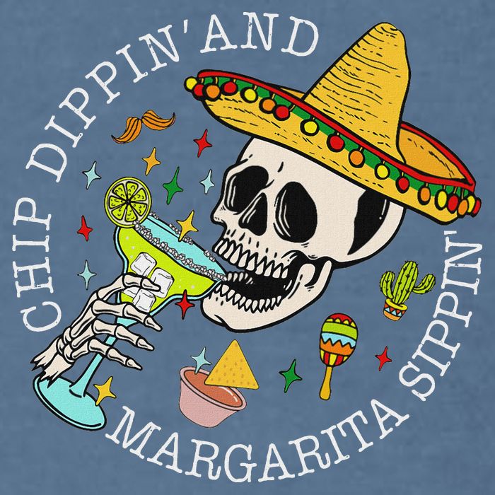 Chip Dippin And Margarita Sippin Cinco De Mayo Drinking Garment-Dyed Sweatshirt