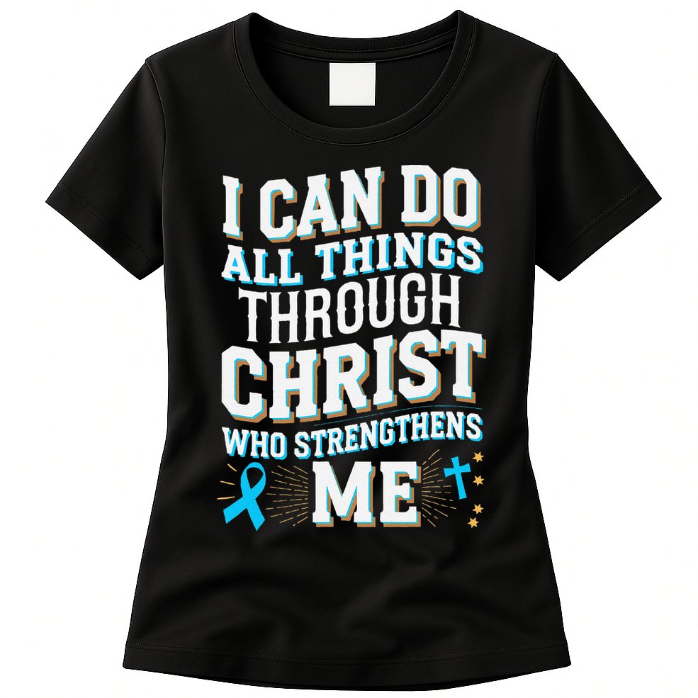 Can Do All Things Through Christ Prostate Cancer Awareness Womens T-Shirt