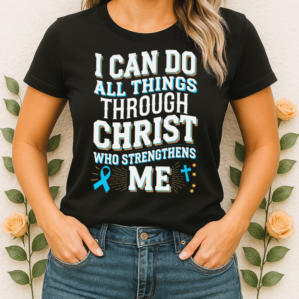 Can Do All Things Through Christ Prostate Cancer Awareness Womens T-Shirt