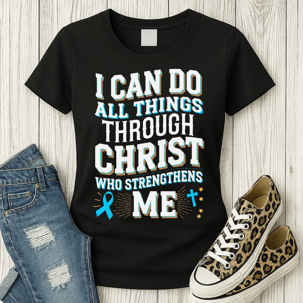 Can Do All Things Through Christ Prostate Cancer Awareness Womens T-Shirt