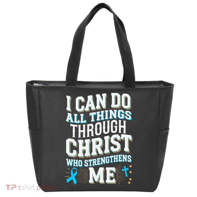 Can Do All Things Through Christ Prostate Cancer Awareness Zip Tote Bag