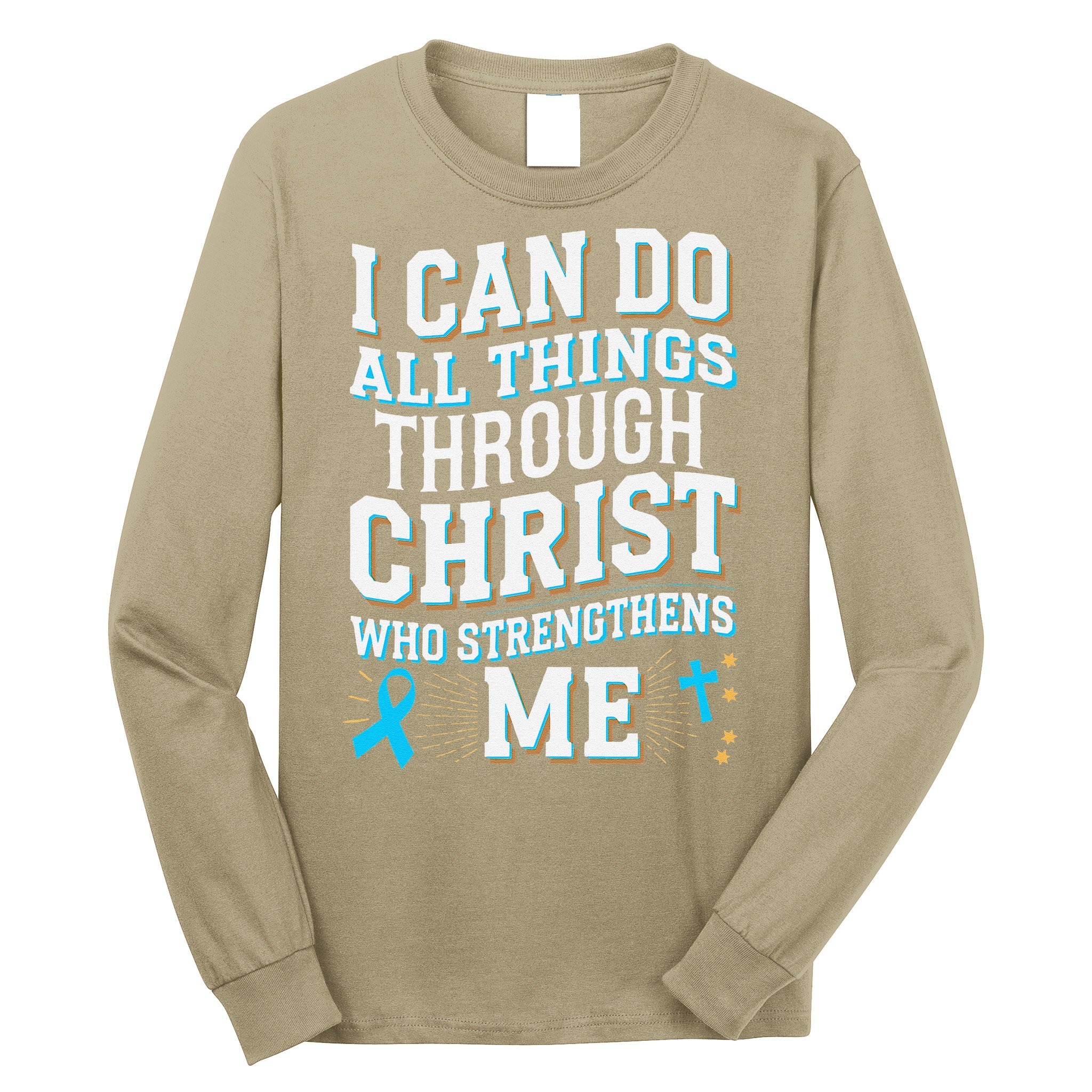 Can Do All Things Through Christ Prostate Cancer Awareness Long Sleeve Shirt