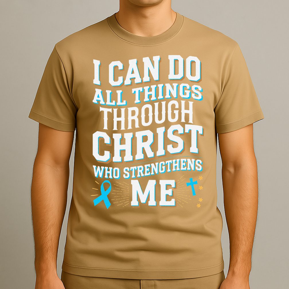 Can Do All Things Through Christ Prostate Cancer Awareness T-Shirt
