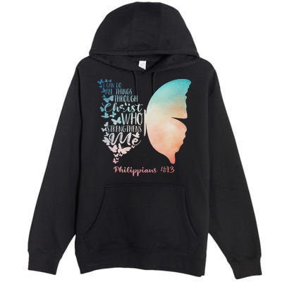 Can Do All Things Through Christ Who Strengthens Me Saying Premium Pullover Hoodie