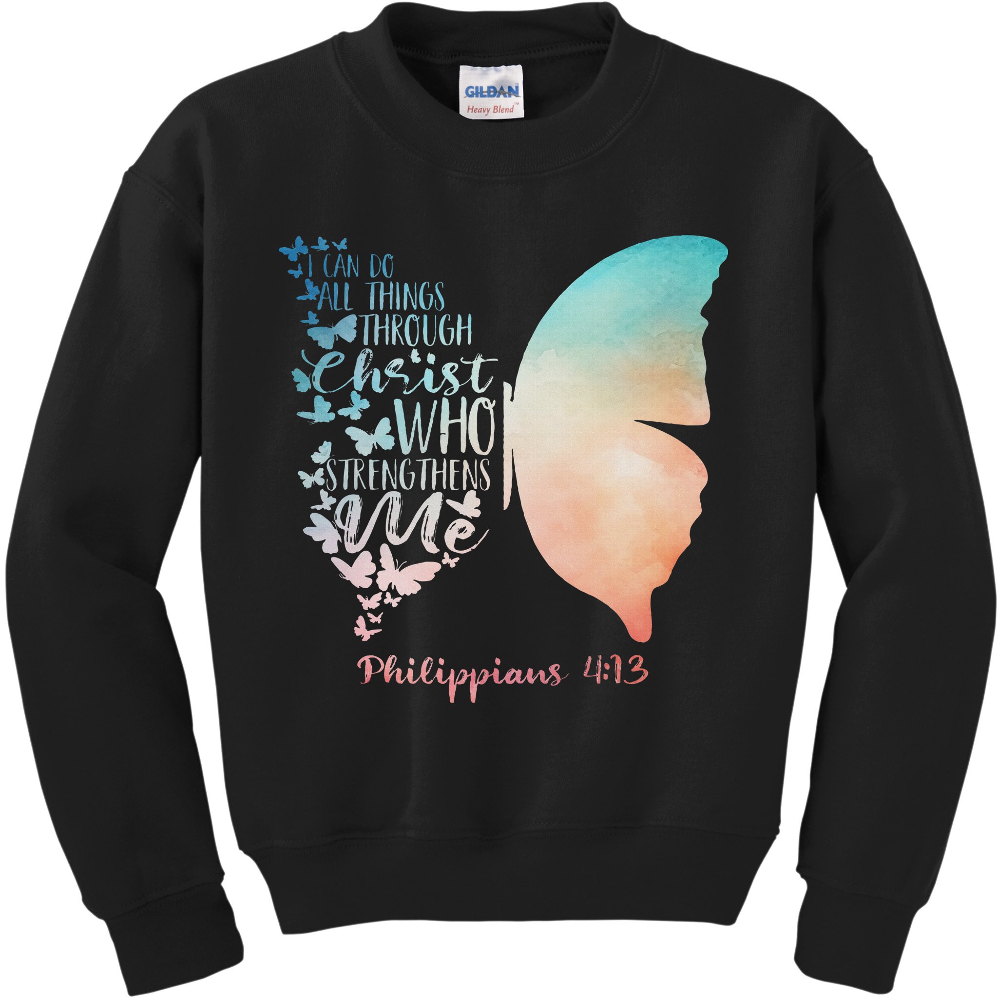 Can Do All Things Through Christ Who Strengthens Me Saying Kids Sweatshirt