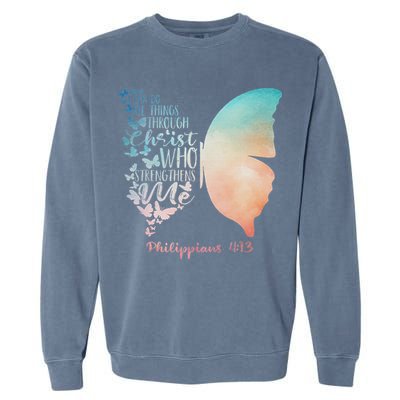 Can Do All Things Through Christ Who Strengthens Me Saying Garment-Dyed Sweatshirt