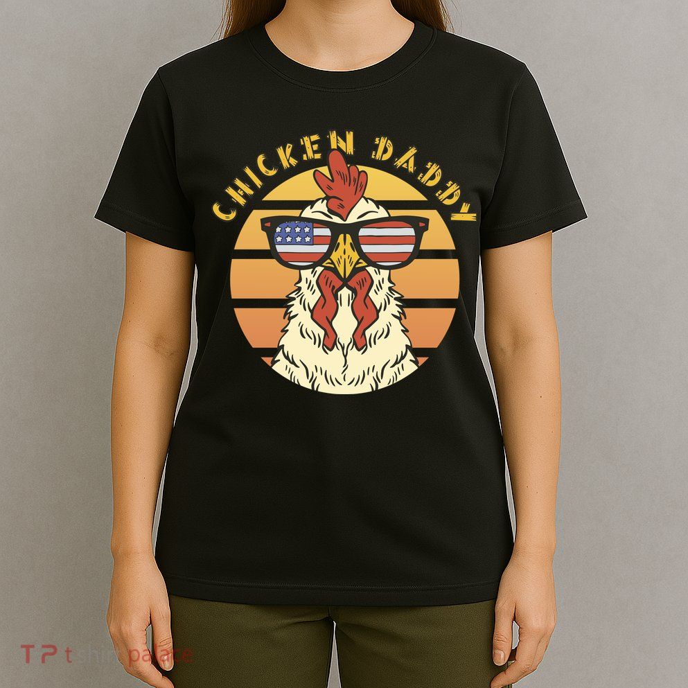 Chicken Daddy American Flag Funny T-Shirt