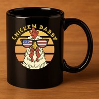 Chicken Daddy American Flag Funny 11oz C Handle Ceramic Mug