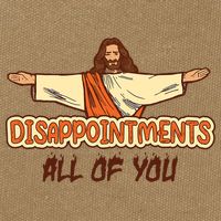 Christian Disappointments All Of You Jesus Sarcastic Humor Cotton Canvas Backpack