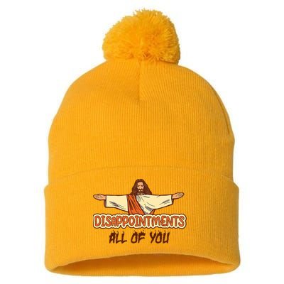 Christian Disappointments All Of You Jesus Sarcastic Humor Pom Pom 12in Knit Beanie