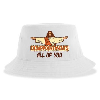 Christian Disappointments All Of You Jesus Sarcastic Humor Sustainable Bucket Hat
