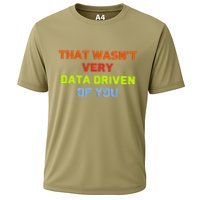 Cool Data Analyst That WasnT Very Data Driven Of You Cooling Performance Crew T-Shirt